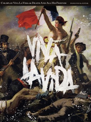 cover image of Coldplay: Viva La Vida or Death and All His Friends